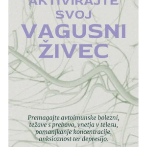 AKTIVIRAJTE SVOJ VAGUSNI ŽIVEC