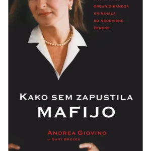 KAKO SEM ZAPUSTILA MAFIJO