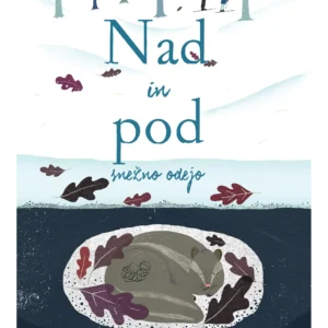 NAD IN POD SNEŽNO ODEJO