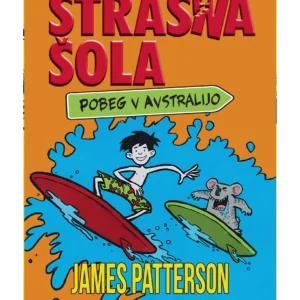 STRAŠNA ŠOLA: POBEG V AVSTRALIJO