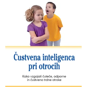 ČUSTVENA INTELIGENCA PRI OTROCIH
