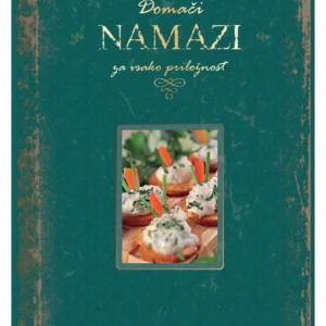 DOMAČI NAMAZI ZA VSAKO PRILOŽNOST